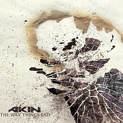 Akin - The Way Things End album