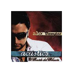 Alex Campos - AcÃºstico, El sonido del Silencio album