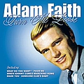 Adam Faith - Turn Me Loose альбом