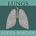 Alexa Borden - Lungs альбом