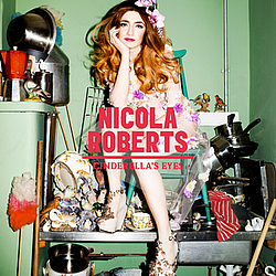Nicola Roberts - Cinderella&#039;s Eyes альбом