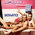 No Doubt - Bathwater album
