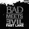 Bad Meets Evil - Fast Lane альбом