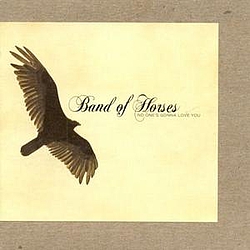 Band Of Horses - No One&#039;s Gonna Love You album