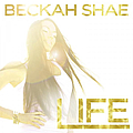 Beckah Shae - LIFE album
