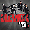 Big Time Rush - Elevate album