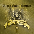 Black Label Society - The Song Remains Not The Same album