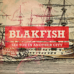 Blakfish - See You In Another City album