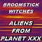 Broomstick Witches - Aliens From Planet XXX album