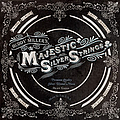 Buddy Miller - The Majestic Silver Strings album