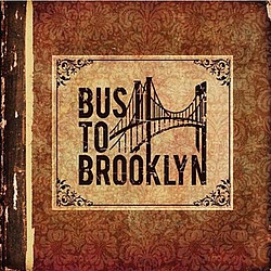 Bus To Brooklyn - Bus To Brooklyn альбом