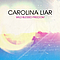 Carolina Liar - Wild Blessed Freedom альбом