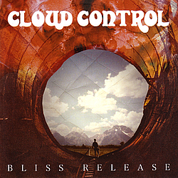 Cloud Control - Bliss Release album