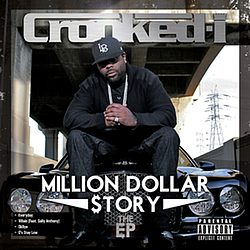 Crooked I - Million Dollar $tory (The EP) альбом