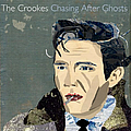 The Crookes - Chasing After Ghosts альбом
