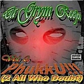 Da Grym Reefer - Volume 0: Phukk U (2 All Who Doubt) album