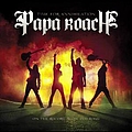 Papa Roach - Time For Annihilation..On the Record, and On The Road альбом
