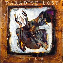 Paradise Lost - As I Die альбом