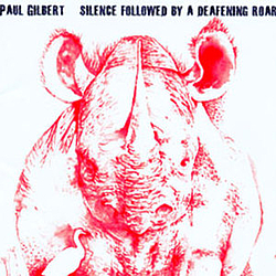 Paul Gilbert - Silence Followed by a Deafening Roar альбом