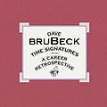 Dave Brubeck - Time Signatures: A Career Retrospective album