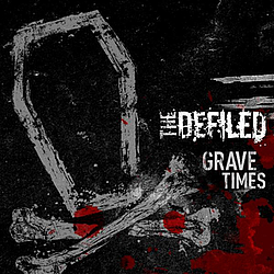 The Defiled - Grave Times album