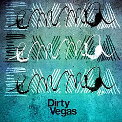 Dirty Vegas - Emma (Remixes) альбом