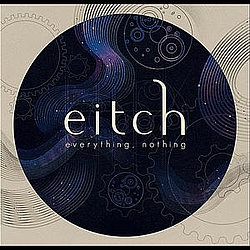 Eitch - Everything, Nothing album