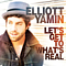 Elliott Yamin - Let&#039;s Get to What&#039;s Real альбом