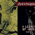 Antichrisis - A Legacy of Love Mark II album