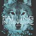 Falling In Reverse - Raised By Wolves - Single альбом