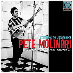 Pete Molinari - Today, Tomorrow and Forever альбом