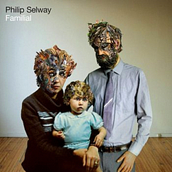 Philip Selway - Familial альбом