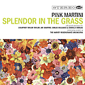 Pink Martini - Splendor in the Grass альбом