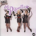 Pipettes - We Are the Pipettes album