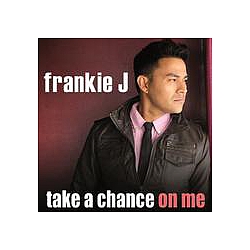 Frankie J - Take A Chance On Me альбом