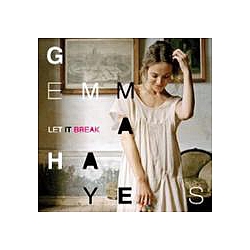 Gemma Hayes - LET IT BREAK album