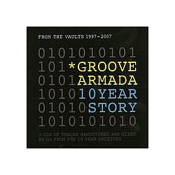 Groove Armada - 10 Year Story: From The Vaults 1997-2007 альбом
