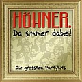 Höhner - Da Simmer Dabei... Die GrÃ¶ssten Partyhits! (Gold Edition) album