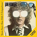 Ian Hunter - You&#039;re Never Alone With A Schizophrenic (30th Anniversary  Edition) album