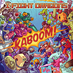 I Fight Dragons - KABOOM! album