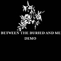 Between The Buried And Me - Demo альбом