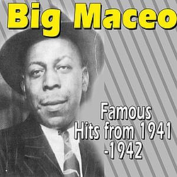 Big Maceo - Famous Hits from 1941 - 1942 альбом