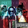 Pretty Ricky - Pretty Ricky альбом