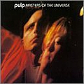 Pulp - Masters Of The Universe album