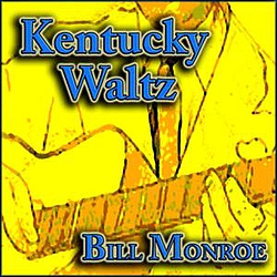 Bill Monroe - Kentucky Waltz album