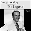 Bing Crosby - Bing Crosby - The Legend - Volume 1 album
