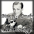 Bing Crosby - Anthology альбом