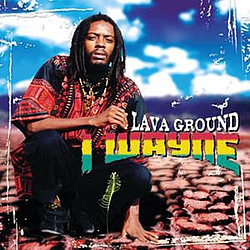 I Wayne - Lava Ground альбом