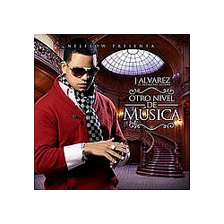 J Alvarez - Otro Nivel De MÃºsica album
