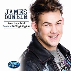 James Durbin - American Idol Season 10 Highlights: James Durbin album